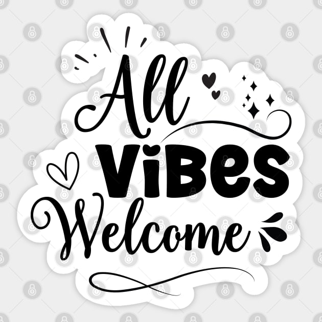 All Vibes Welcome - black pink Sticker by UniFox